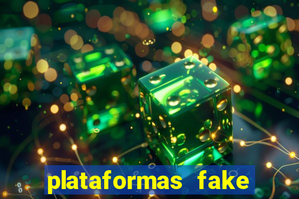 plataformas fake para brincar